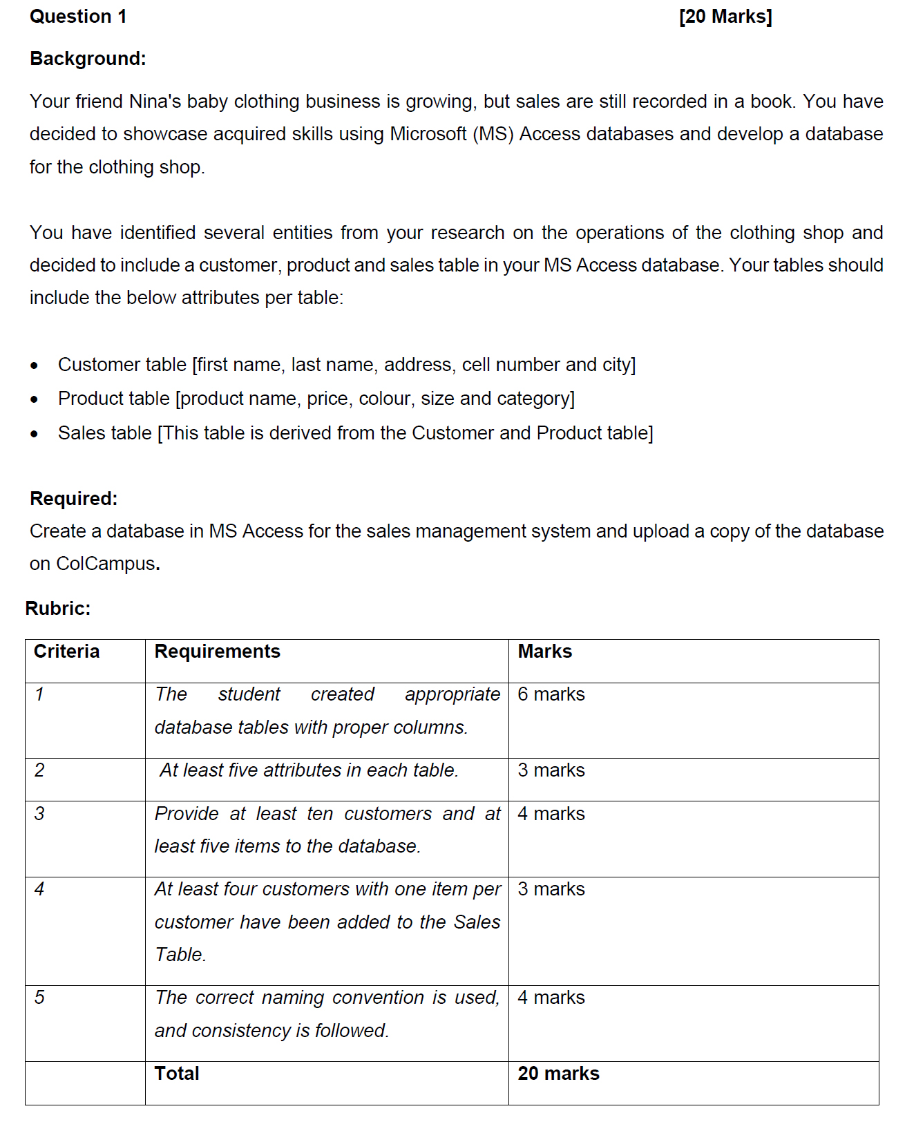  Answer the following questions based on the database you created in