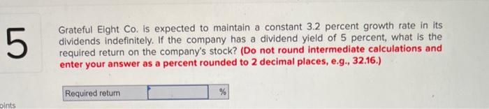 expects that the dividends will increase at a constant rate of 5