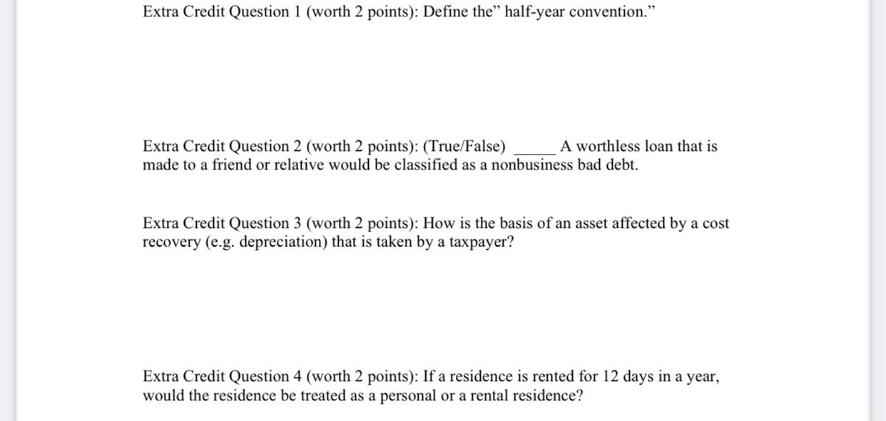  Extra Credit Question 1 (worth 2 points): Define the half-year convention."