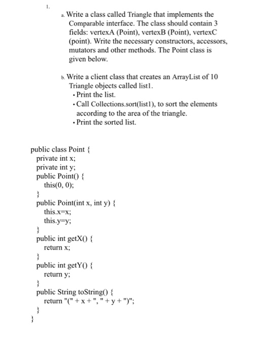  1. a. Write a class called Triangle that implements the Comparable
