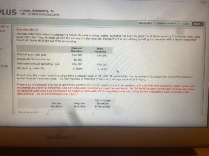  PLUS Kimmel, Accounting, 7e Help System Announcements CALCULATOR PRINTER VERSION IBACE