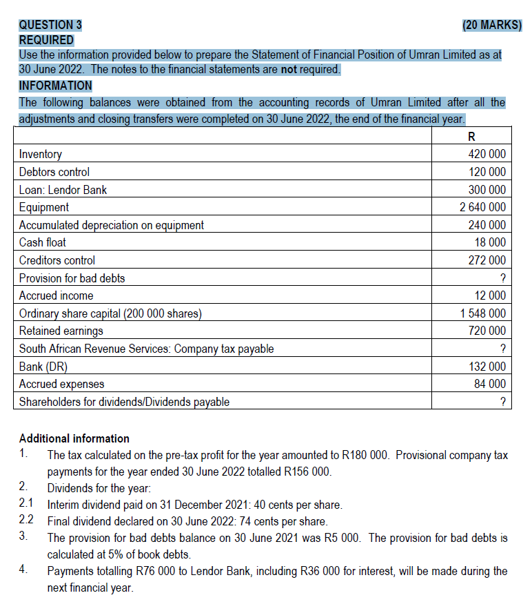 QUESTION 3 (20 MARKS) REQUIRED Use the information provided below to prepare