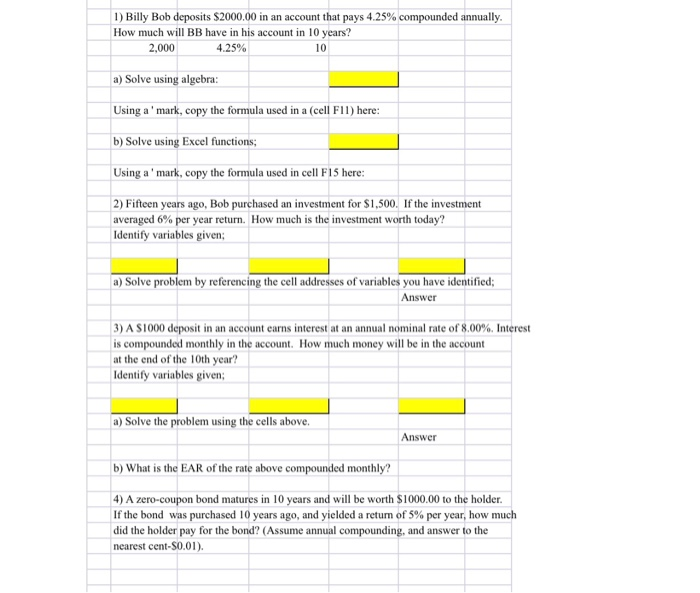 How to solves in Excel? 1) Billy Bob deposits S2000.00 in an