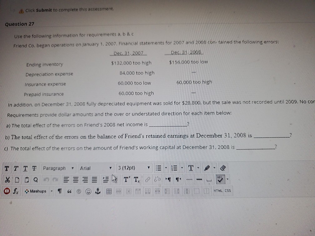  4 Click Submit to complete this assessment. Question 27 Use the