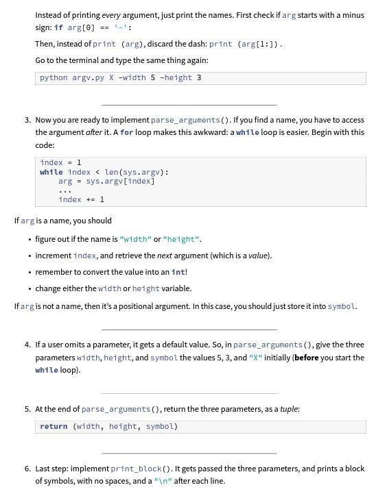 Remove the following line print ('print_block is not implemented') def print_args(): #