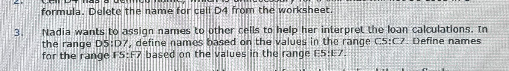  formula. Delete the name for cell D4 from the worksheet. 3.