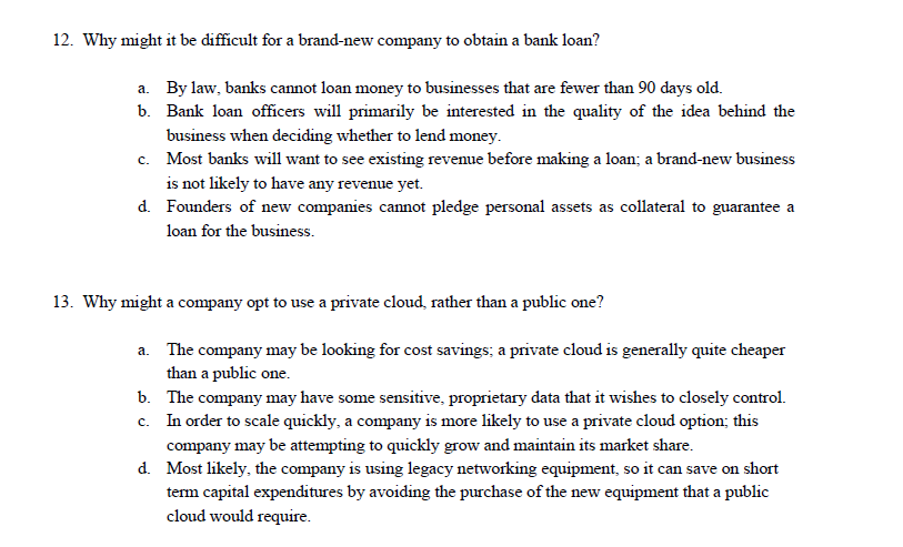 systems will not function properly. d. The IoT will make it easier