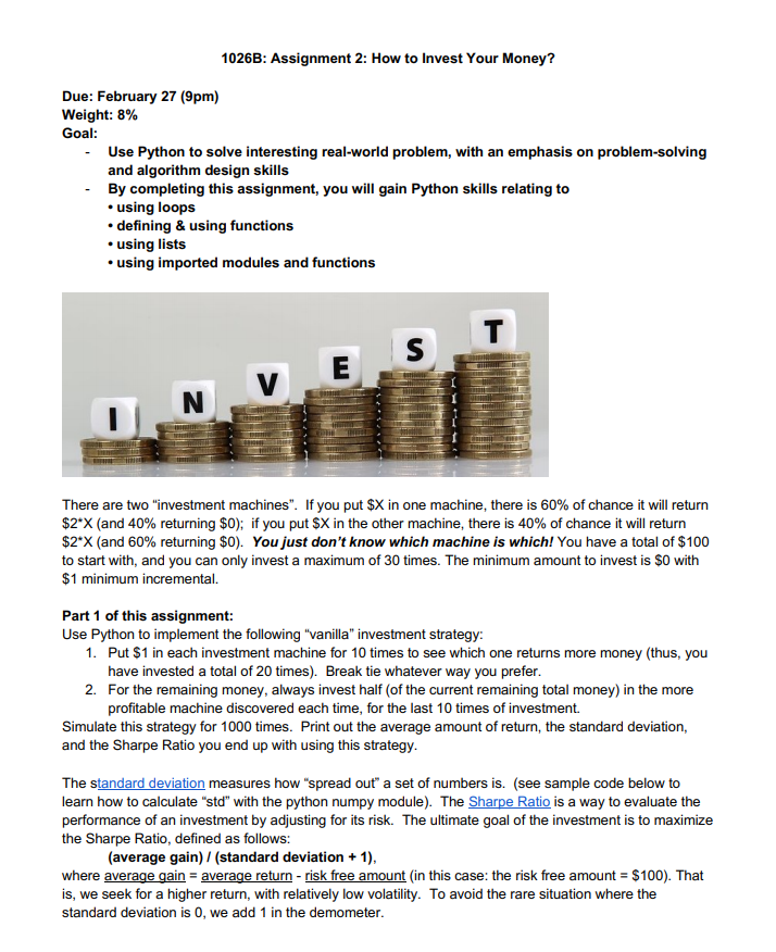 Python programing problem AND HERE'S THE PYTHON CODE FOR THE INVESTING MACHINE