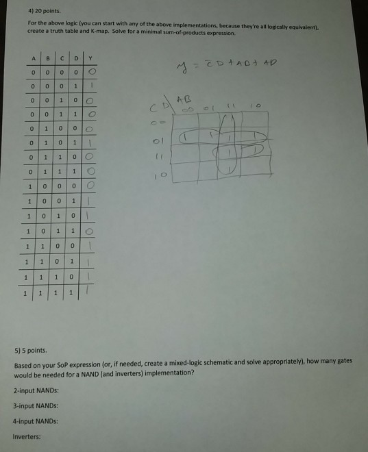  Question 5 please 4) 20 points. For the above logic (you