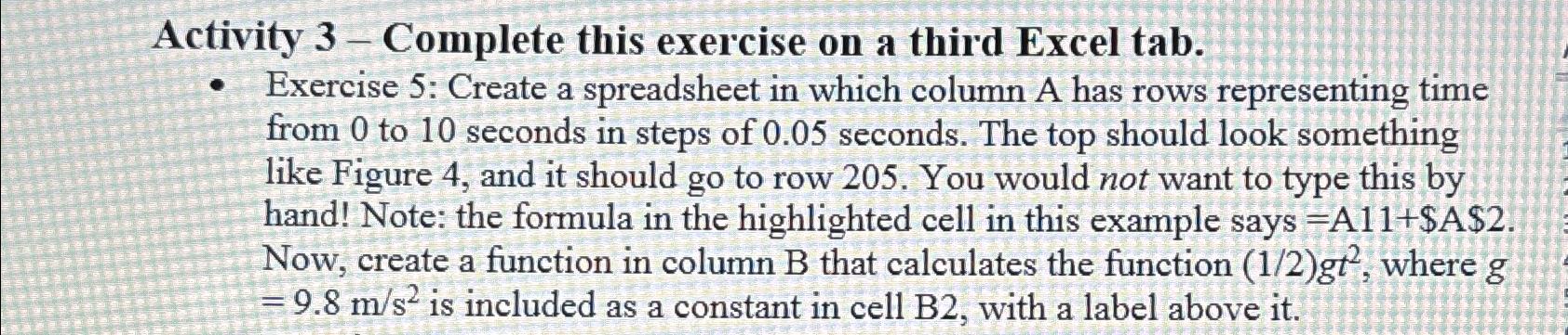  Activity 3-Complete this exercise on a third Excel tab. Exercise 5: