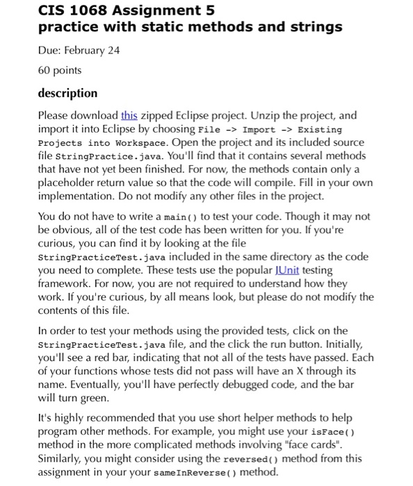  Using java edit the code: package cis1068.stringPracticeAssignment; public class StringPractice {