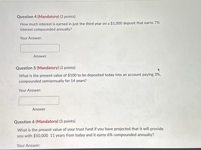 $4,500 on deposit for 4 years at 7% compound interest? Your Answer: