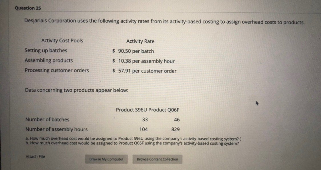 please help this is all thats given Question 25 Desjarlais Corporation