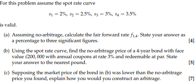 For this problem assume the spot rate curve $1 = 2%,