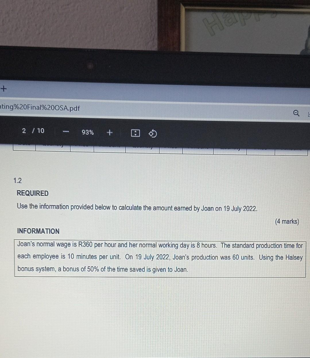 REQUIRED Use the information provided below to calculate the amount earned