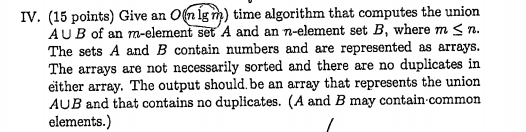IV. (15 points) Give an ofn lg m) time algorithm that