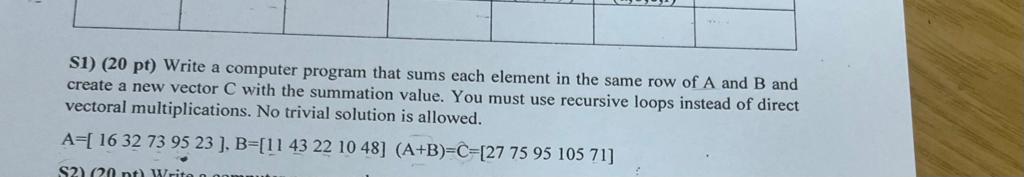  S1) (20 pt) Write a computer program that sums each element