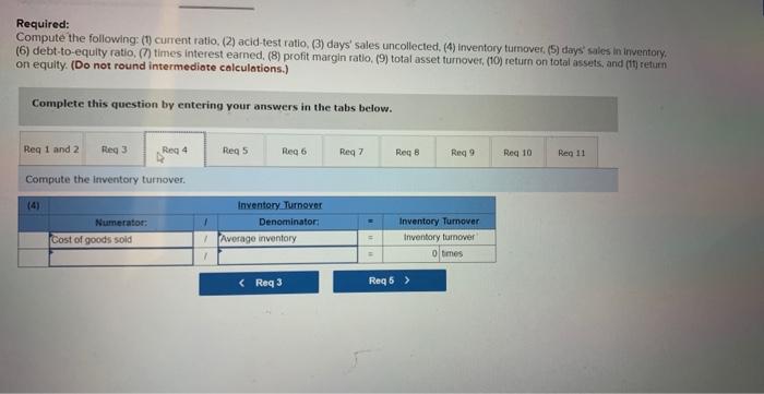 were inventory. $56,900; total assets, $189,400; common stock, $81,000, and retalned eamlings.