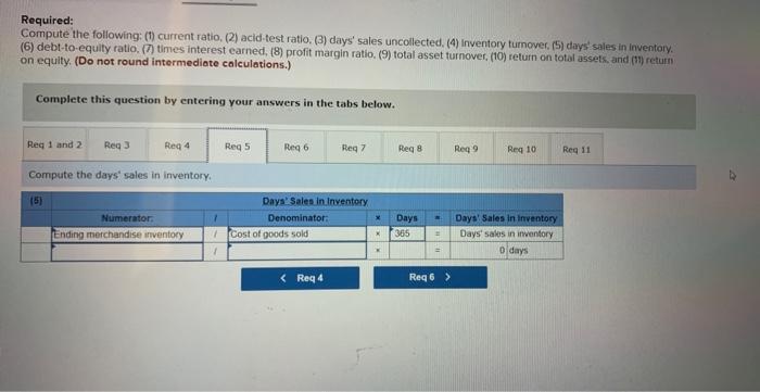$46,320, Required: Compute the following: (1) current ratio, (2) acid-test ratio, (3)