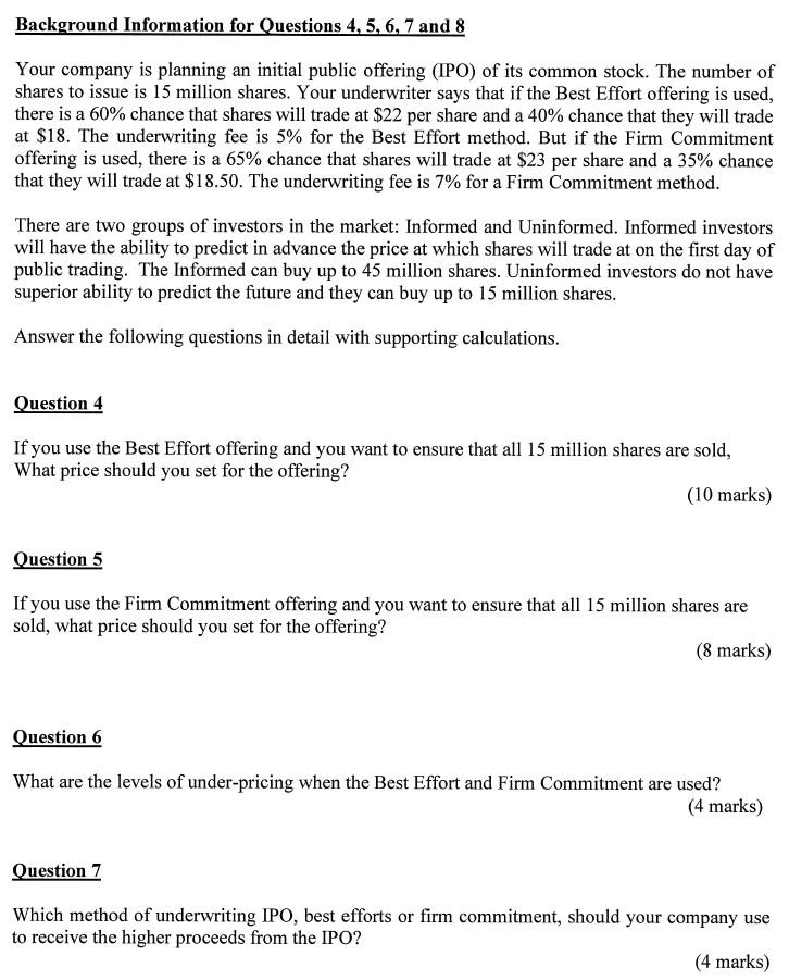 Background Information for Questions 4, 5, 6, 7 and 8 Your