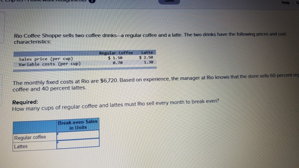  Sve Help Rio Coffee Shoppe sells two coffee drinks a regular