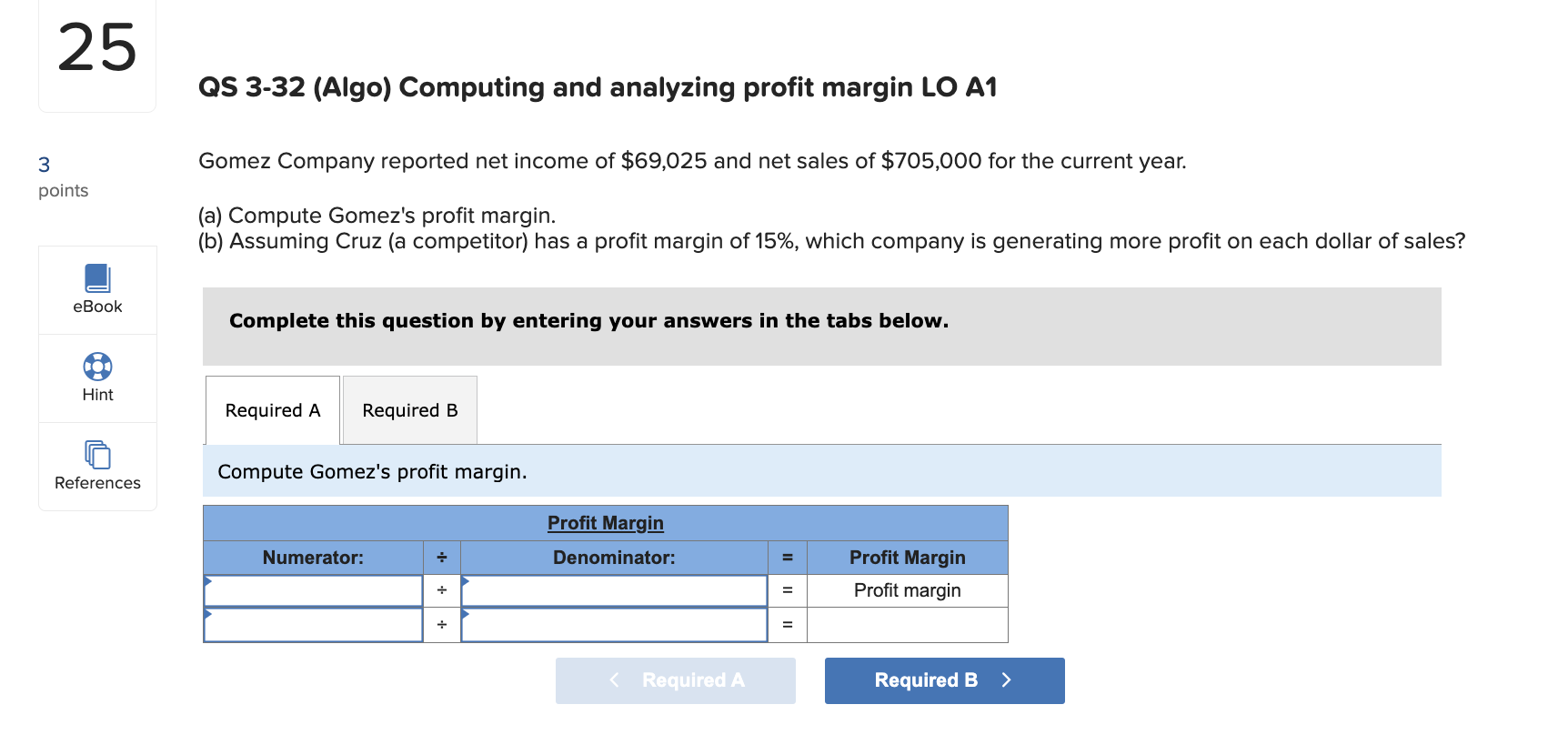  QS 3-32 (Algo) Computing and analyzing profit margin LO A1 Gomez