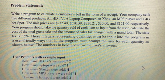  Problem Statement: Write a program to calculate a customer's bill in
