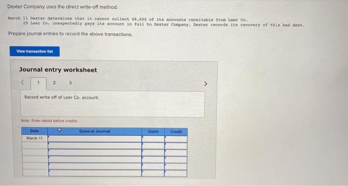  Dexter Company uses the direct write-off method. March 11 Dexter determines