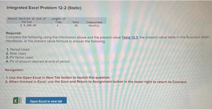  Integrated Excel Problem 12-2 (Static) Required: Complete the following using the