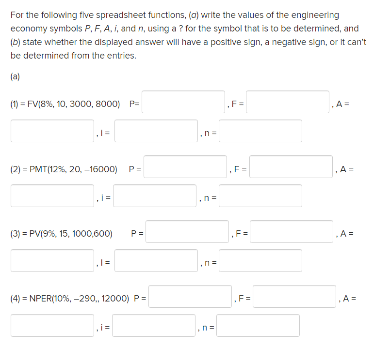  For the following five spreadsheet functions, (a) write the values of