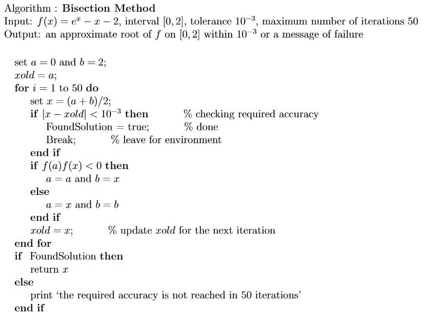 Use the following pseudocode for the bisection method to write MATLAB code
