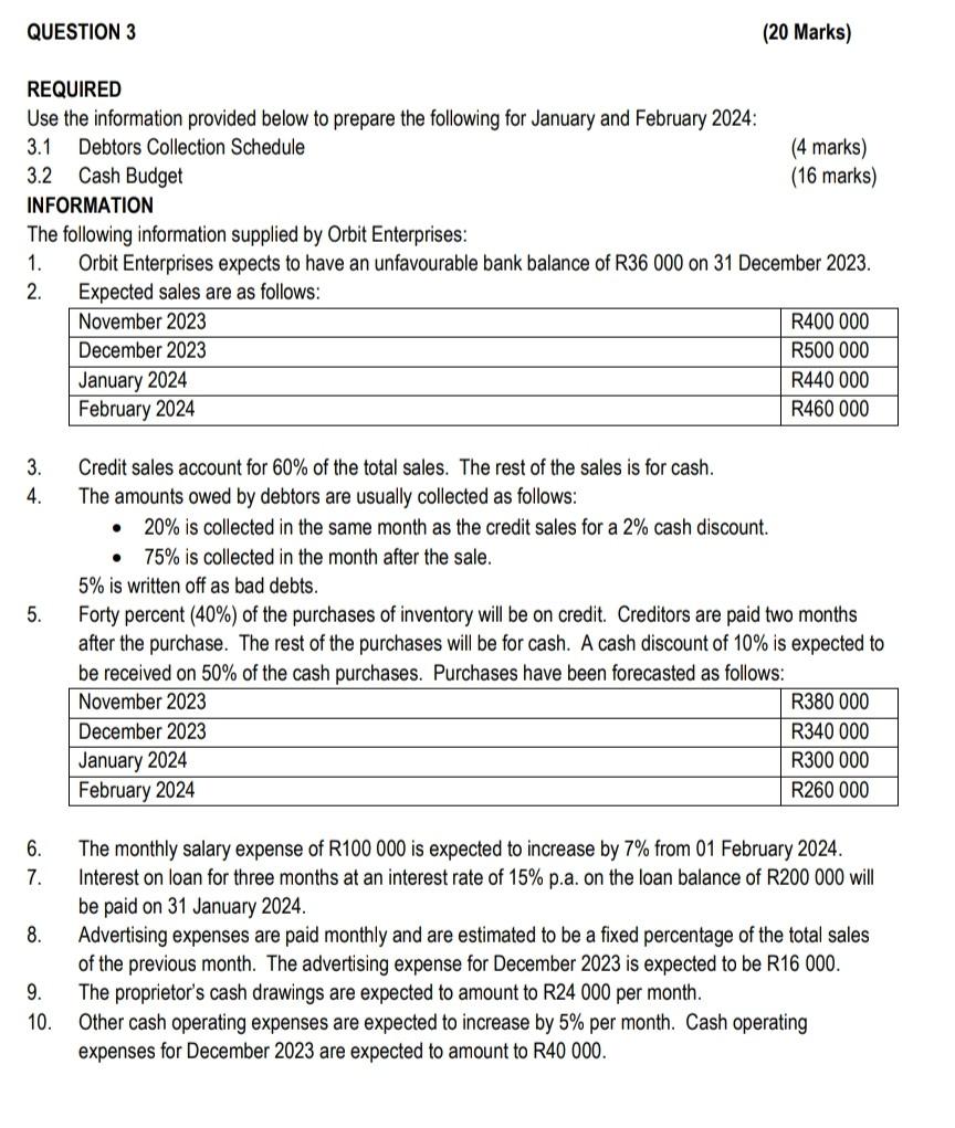  QUESTION 3 (20 Marks) REQUIRED Use the information provided below to