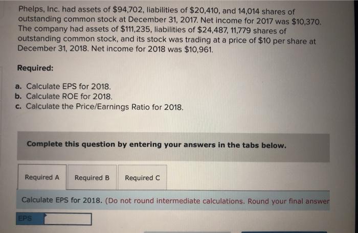 can someone please help me answer these questions. thank you. Phelps, Inc.