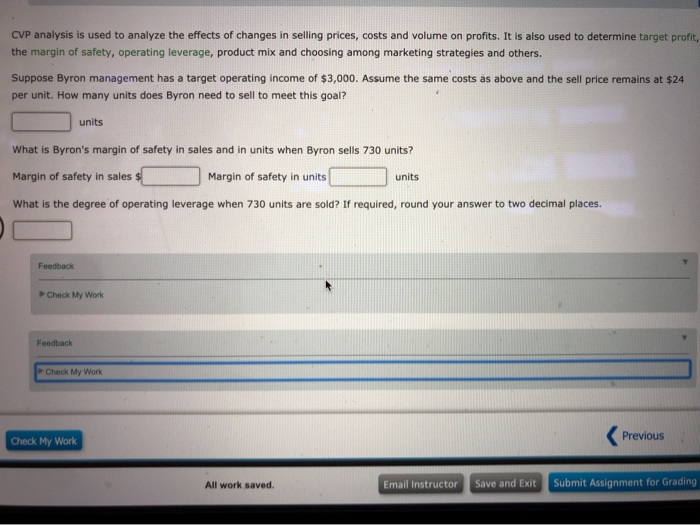 is the difference between sales and variable expenses Byron Manufacturing has one