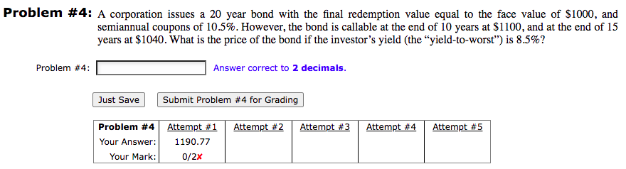 Problem #4: A corporation issues a 20 year bond with the