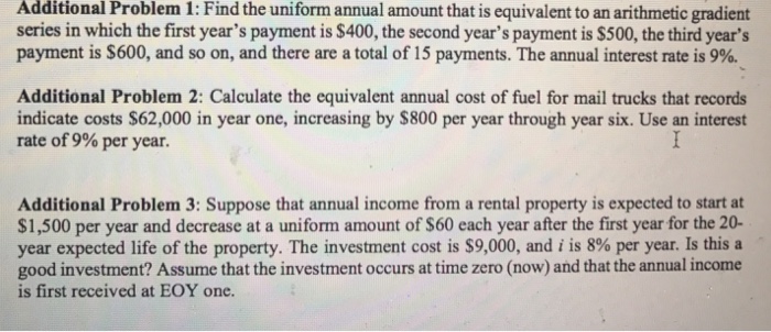  Please help !!! Find the uniform annual amount that is equivalent