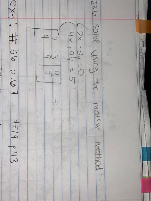  matry method : 2 EX 6 solve using the 2x-3y=0 (