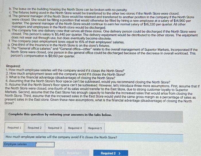 operates three stores in a large metropolitan area. A segmented absorptlon costing