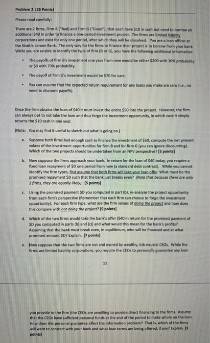  Problem 2 (25 Points) Please read carefully: There are 2 firms,
