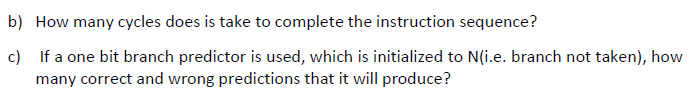 r2, r2, r3 r2, e(r5) BEQ SW Assume that there is no
