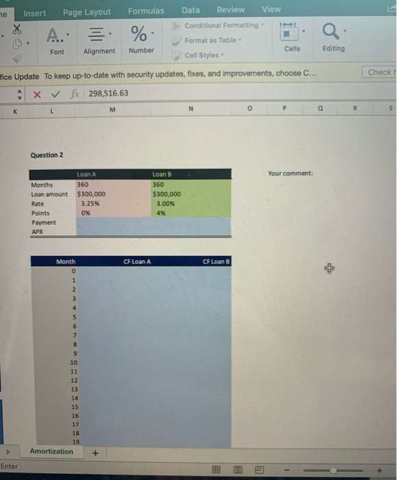 out the blank blue cells to compare the two loan's APRs in