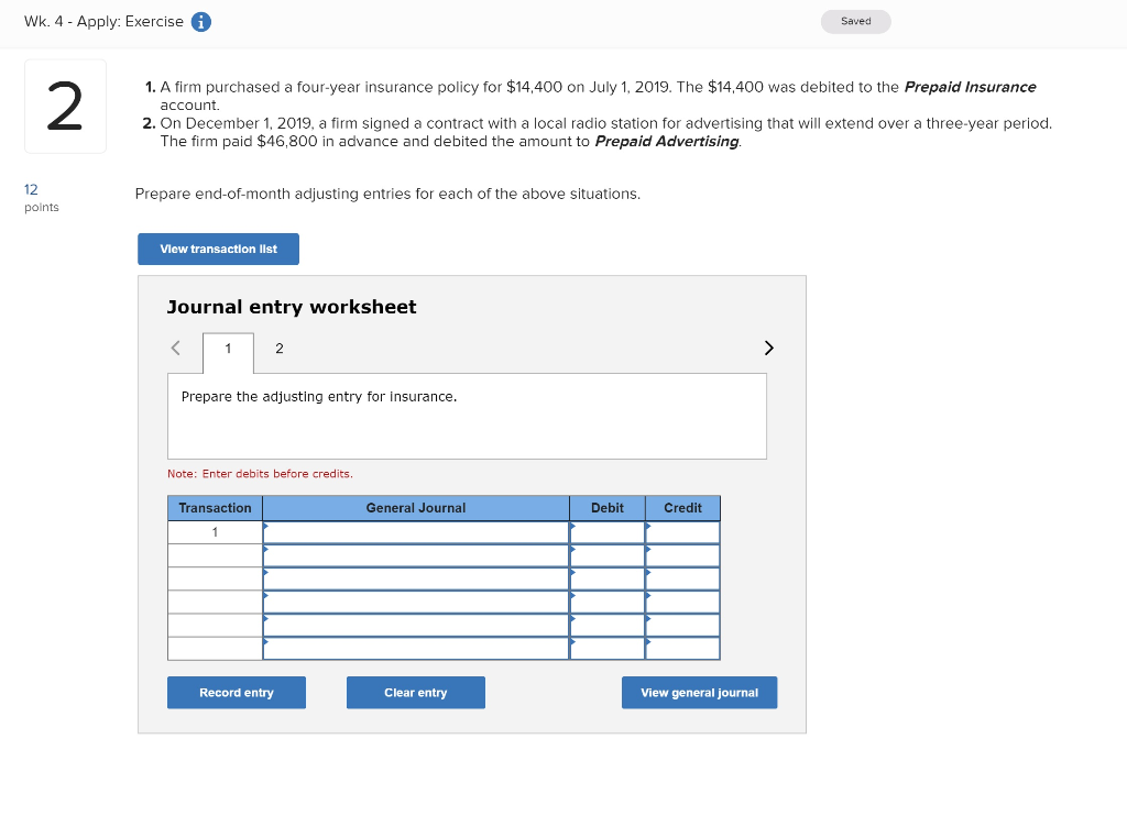  Wk. 4 - Apply: Exercise i Saved 1. A firm purchased