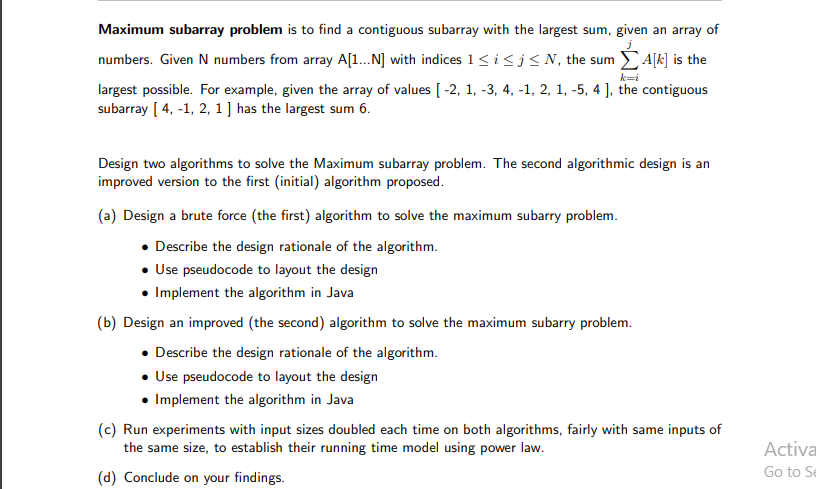 Maximum subarray problem is to find a contiguous subarray with the