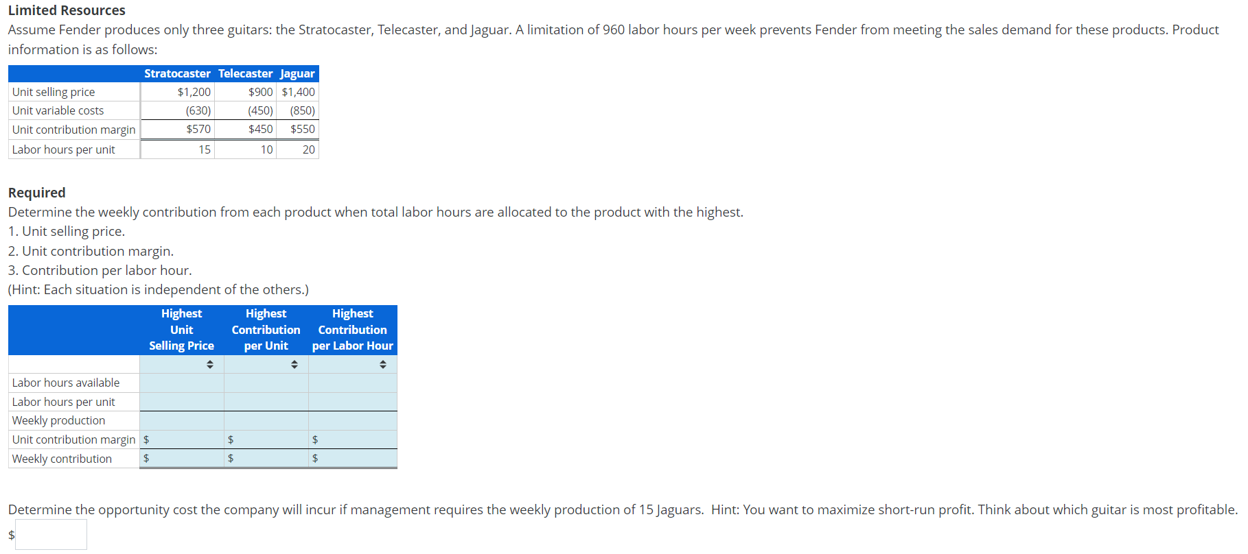  Required Determine the weekly contribution from each product when total labor