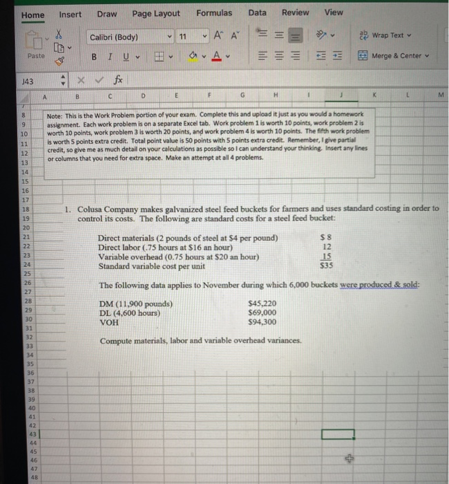 show work(formulas). managerial Home Formulas Data Review View Insert Draw Page Layout