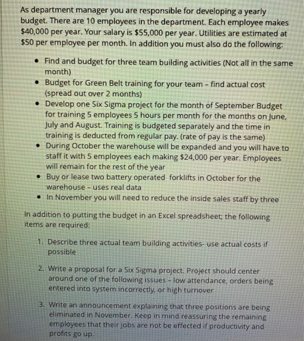  As department manager you are responsible for developing a yearly budget.