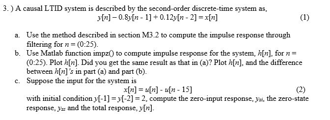 Can you please help me with this Matlab Assignment? 3.) A causal