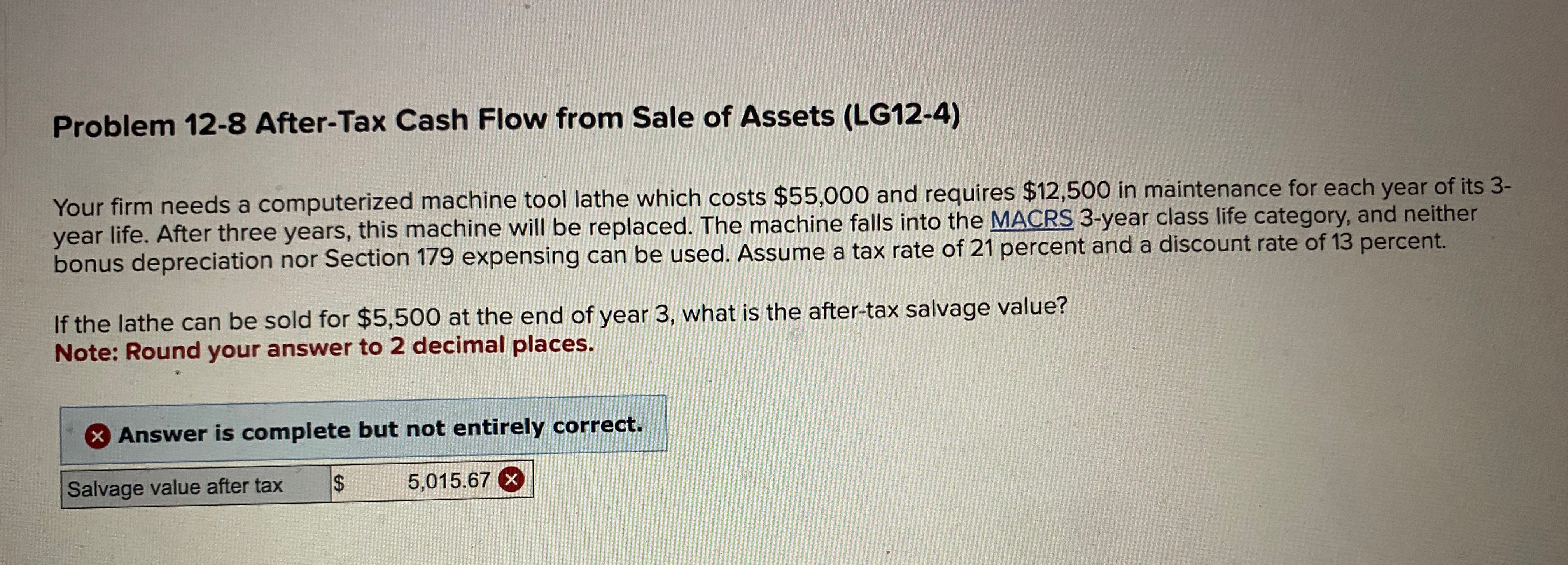  Problem 12-8 After-Tax Cash Flow from Sale of Assets (LG12-4) Your