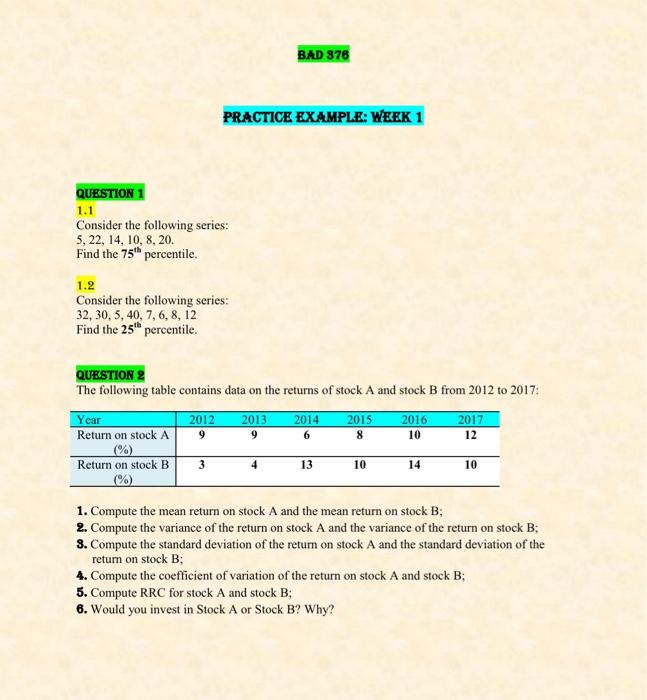  QUESTION 2 The following table contains data on the returns of