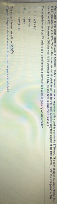 please show the steps for answer 55.53% Your cousin is due a